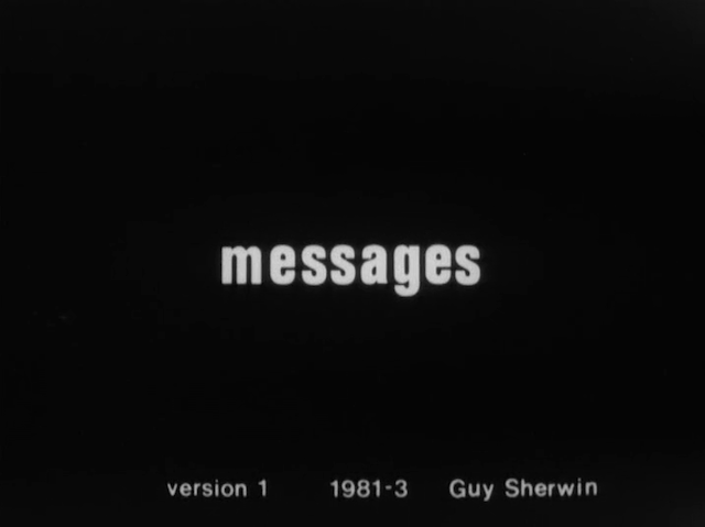 Guy Sherwin – Messages (1984) | worldscinema.org