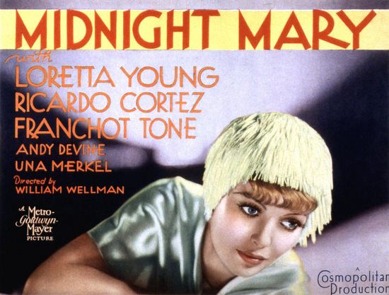 Midnight Mary (1933) William A. Wellman, Loretta Young, Franchot Tone, Ricardo Cortez