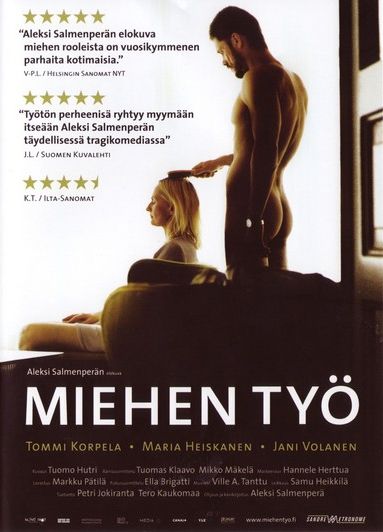 Miehen työ / A Man’s Job (2007) Aleksi Salmenperä, Tommi Korpela, Maria Heiskanen, Jani Volanen, Drama