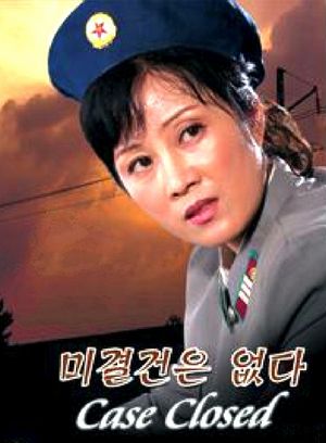 Case Closed (2011) Ch’on Yong-min, Choe Kyong-hui, Ryo Chol