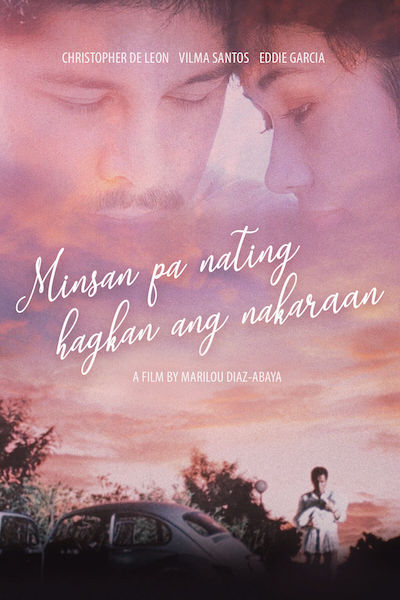 Minsan pa nating hagkan ang nakaraan (1983) | worldscinema.org