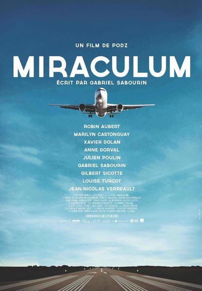 Miraculum (2014) Daniel Grou, Robin Aubert, Marilyn Castonguay, Violette Chauveau