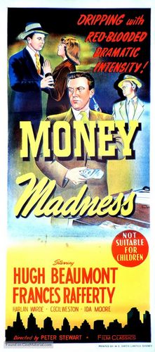 Money Madness (1948) Sam Newfield, Hugh Beaumont, Frances Rafferty, Harlan Warde