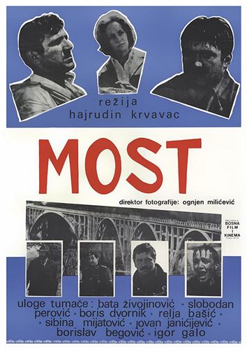 The Bridge AKA Most (1969) Hajrudin Krvavac, Velimir ‘Bata’ Zivojinovic, Slobodan ‘Cica’ Perovic, Boris Dvornik