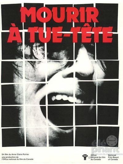 Mourir à tue-tête (1979) by Anne Claire Poirier