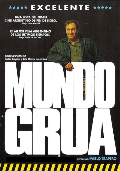 Crane World / Mundo grúa (1999) Pablo Trapero, Luis Margani, Adriana Aizemberg, Daniel Valenzuela