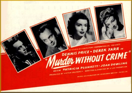 Murder Without Crime (1950) J. Lee Thompson, Dennis Price, Derek Farr, Patricia Plunkett, Crime, Drama