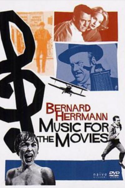 Joshua Waletzky – Music for the Movies: Bernard Herrmann (1992)