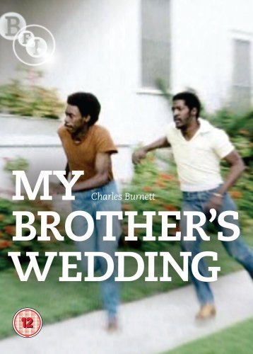 My Brother’s Wedding (1983) Charles Burnett, Everett Silas, Jessie Holmes, Gaye Shannon-Burnett