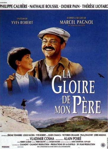 My Father’s Glory AKA La gloire de mon père (1990) Yves Robert, Philippe Caubère, Nathalie Roussel, Didier Pain