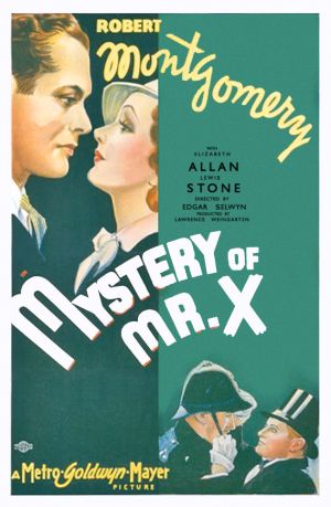 The Mystery of Mr. X (1934) Edgar Selwyn, Richard Boleslawski, Robert Montgomery, Elizabeth Allan, Lewis Stone