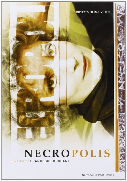 Necropolis (1970) Franco Brocani, Nicoletta Machiavelli, Tina Aumont, Pierre Clémenti, Fantasy, Horror