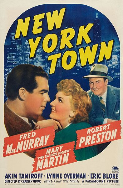 New York Town (1941) Charles Vidor, Fred MacMurray, Mary Martin, Robert Preston