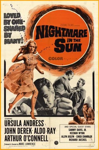 Nightmare in the Sun (1965) John Derek, Marc Lawrence, Aldo Ray, Arthur O’Connell