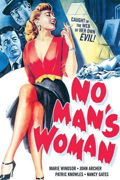 No Mans Woman (1955) Franklin Adreon, Marie Windsor, John Archer, Patric Knowles, Crime, Film-Noir, Mystery, Romance