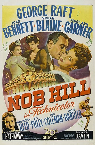 Nob Hill (1945) Henry Hathaway, George Raft, Joan Bennett, Vivian Blaine