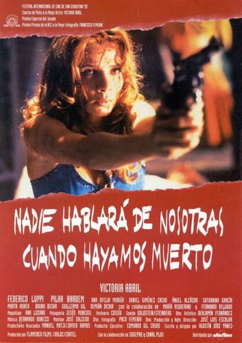 Nobody Will Speak of Us When We’re Dead (1995) Agustín Díaz Yanes, Victoria Abril, Pilar Bardem, Federico Luppi