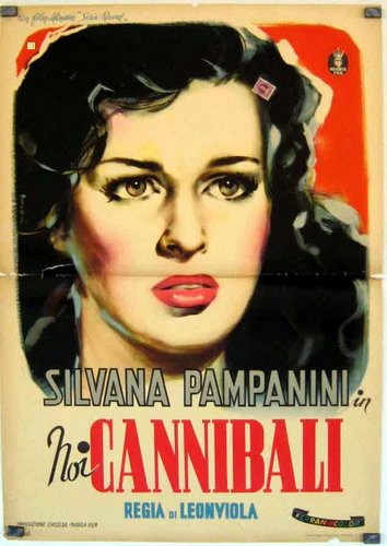 Noi cannibali (1953) Antonio Leonviola, Folco Lulli, Silvana Pampanini, Vincenzo Musolino