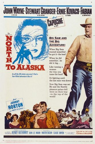 North to Alaska (1960) Henry Hathaway, John Wayne, Stewart Granger, Ernie Kovacs