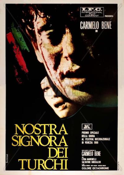 Carmelo Bene – Nostra signora dei turchi AKA Our Lady of the Turks (1968)