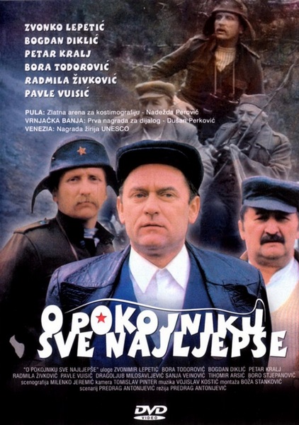 O pokojniku sve najlepse / Never Speak Ill of the Dead (1984) Predrag Antonijevic, Zvonko Lepetic, Radmila Zivkovic, Bora Todorovic