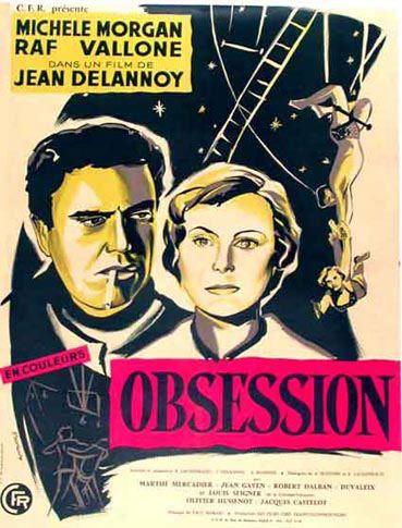 Obsession (1954) Jean Delannoy, Michèle Morgan, Raf Vallone, Marthe Mercadier
