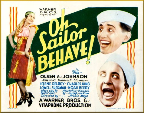 Oh, Sailor Behave! (1930) Archie Mayo, Irene Delroy, Charles King, Lowell Sherman
