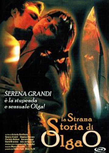 Olga O’s Strange Story / La strana storia di Olga ‘O’ (1995) Antonio Bonifacio, Serena Grandi, Stéphane Ferrara, Daniela Poggi