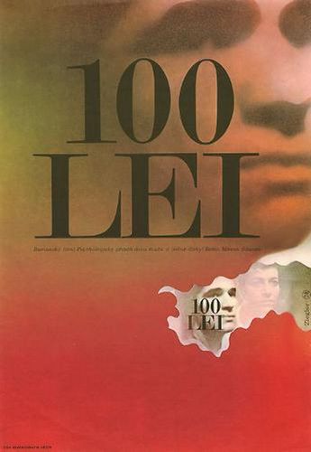 One Hundred Lei / 100 Lei (1973) Mircea Saucan, Ion Dichiseanu, Ileana Popovici, Violeta Andrei