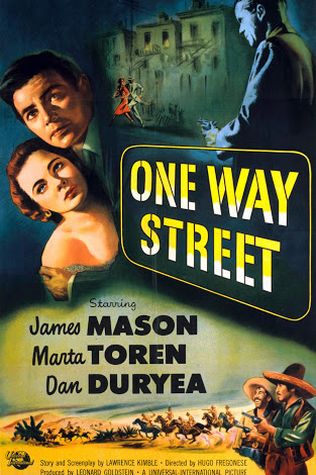 One Way Street (1950) Hugo Fregonese, James Mason, Märta Torén, Dan Duryea