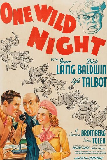 One Wild Night (1938) Eugene Forde, June Lang, Dick Baldwin, Lyle Talbot