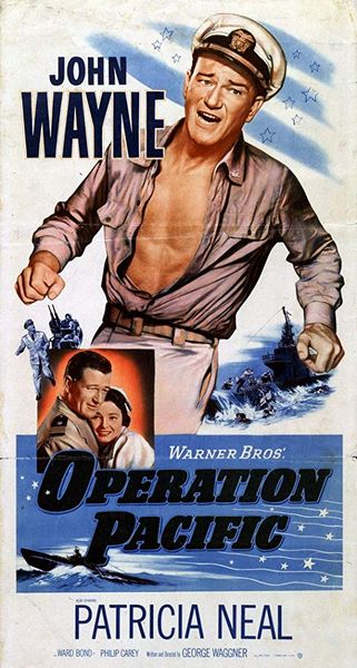 Operation Pacific (1951) George Waggner, John Wayne, Patricia Neal, Ward Bond