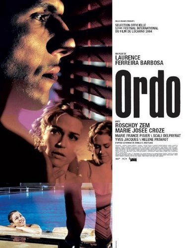 Ordo (2004) Laurence Ferreira Barbosa, Roschdy Zem, Marie-Josée Croze, Marie-France Pisier