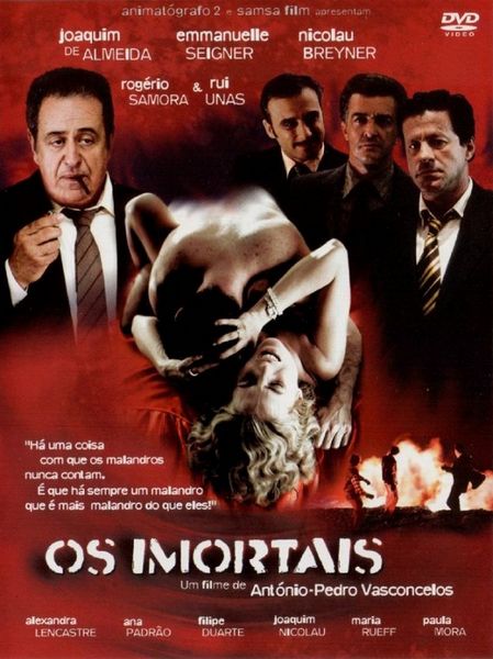 Os Imortais / The Imortals (2003) António-Pedro Vasconcelos, Joaquim de Almeida, Emmanuelle Seigner, Nicolau Breyner, Action, Crime, Drama