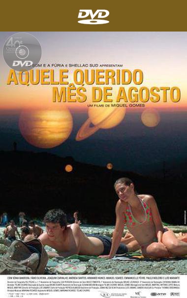 Our Beloved Month of August (2008) Miguel Gomes, Sónia Bandeira, Fábio Oliveira, Joaquim Carvalho, Emmanuelle Fèvre