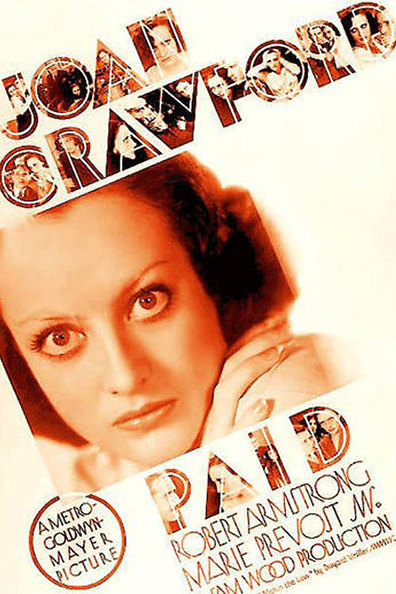 Paid (1930) Sam Wood, Joan Crawford, Robert Armstrong, Marie Prevost