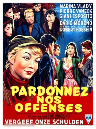 Forgive Our Trespasses / Pardonnez nos offenses (1956) Robert Hossein, Marina Vlady, Pierre Vaneck, Giani Esposito
