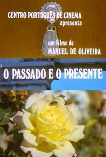 Past and Present (1972) Manoel de Oliveira, Maria de Saisset, Manuela de Freitas, Bárbara Vieira, Comedy, Drama