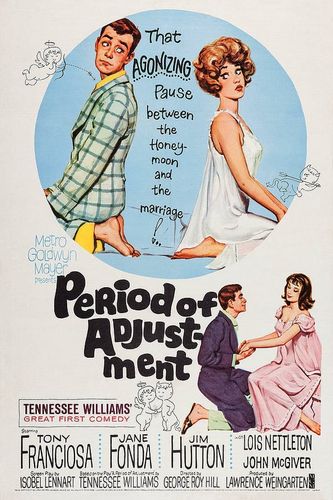 Period of Adjustment (1962) George Roy Hill, Anthony Franciosa, Jane Fonda, Jim Hutton