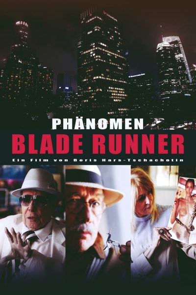 Boris Hars-Tschachotin – Phänomen Blade Runner AKA Phenomenon Blade Runner (2021)