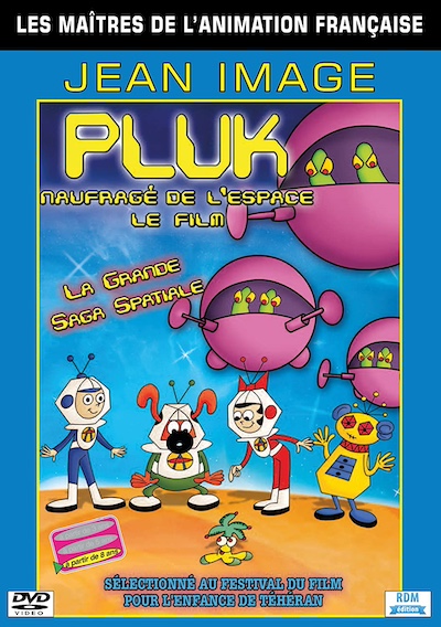 Jean Image – Pluk, naufragé de l’espace aka Little Orbit the Astrodog and the Screechers from Outer Space aka Pluk in Space (1979)