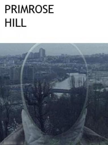 Primrose Hill (2007) Mikhaël Hers, Hubert Benhamdine, Stéphanie Daub-Laurent, Thibault Vinçon, Jeanne Candel