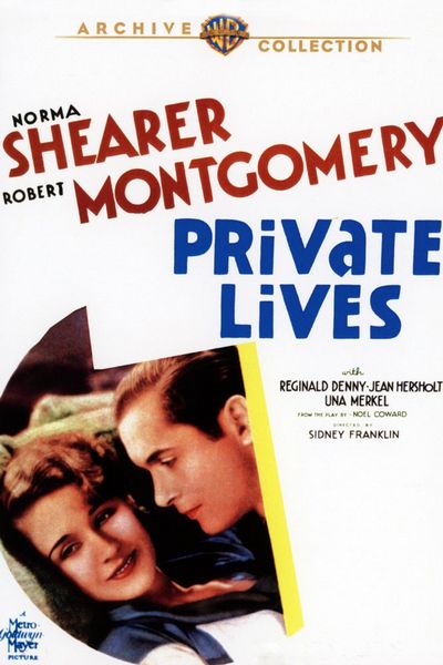 Private Lives (1931) Sidney Franklin, Norma Shearer, Robert Montgomery, Reginald Denny, Comedy, Drama, Romance