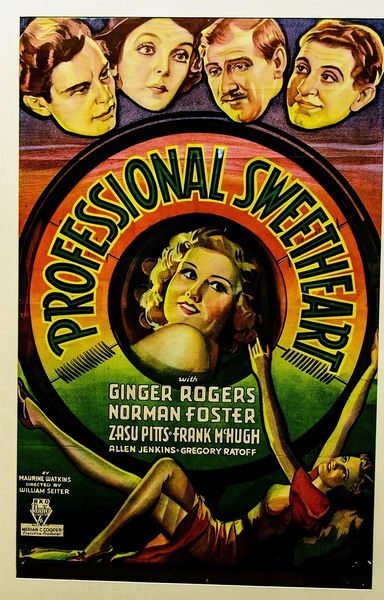 Professional Sweetheart (1933) William A. Seiter, Ginger Rogers, Norman Foster, Zasu Pitts