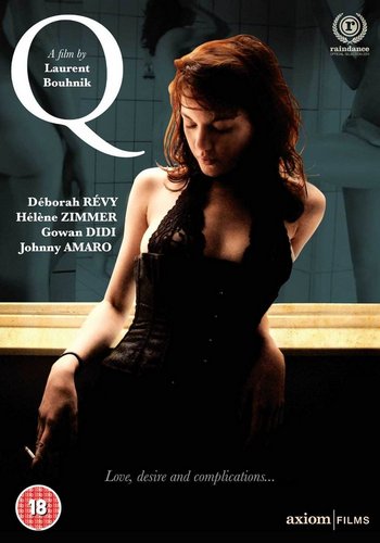 Q / Sexual Desire (2011) Laurent Bouhnik, Déborah Révy, Hélène Zimmer, Gowan Didi