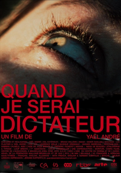Quand je serai dictateur aka When I Will Be Dictator (2013) by Yaël André