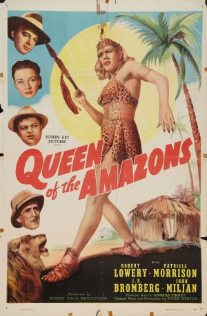 Queen of the Amazons (1947) Edward Finney, Robert Lowery, Patricia Morison, J. Edward Bromberg