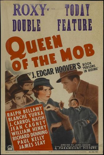 Queen of the Mob (1940) James P. Hogan, Ralph Bellamy, Blanche Yurka, J. Carrol Naish
