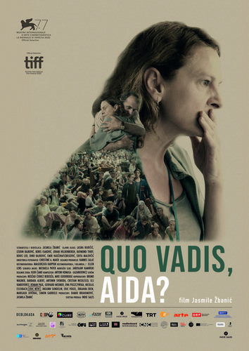 Where are you going, Aida? AKA Quo vadis, Aida? (2020) Jasmila Zbanic, Jasna Djuricic, Izudin Bajrovic, Boris Ler