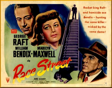 Race Street (1948) Edwin L. Marin, George Raft, William Bendix, Marilyn Maxwell, Crime, Drama, Film-Noir